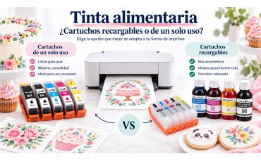 Tinta alimentaria: ¿cartuchos recargables o de un solo uso? Te ayudamos a elegir